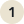 1